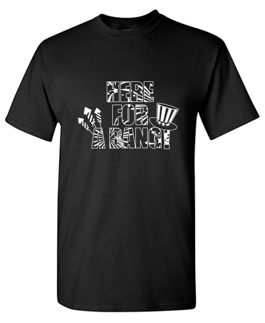 Funny T-Shirts design "HERE FOR A BANG - 4th of July Funny T-Shirt"