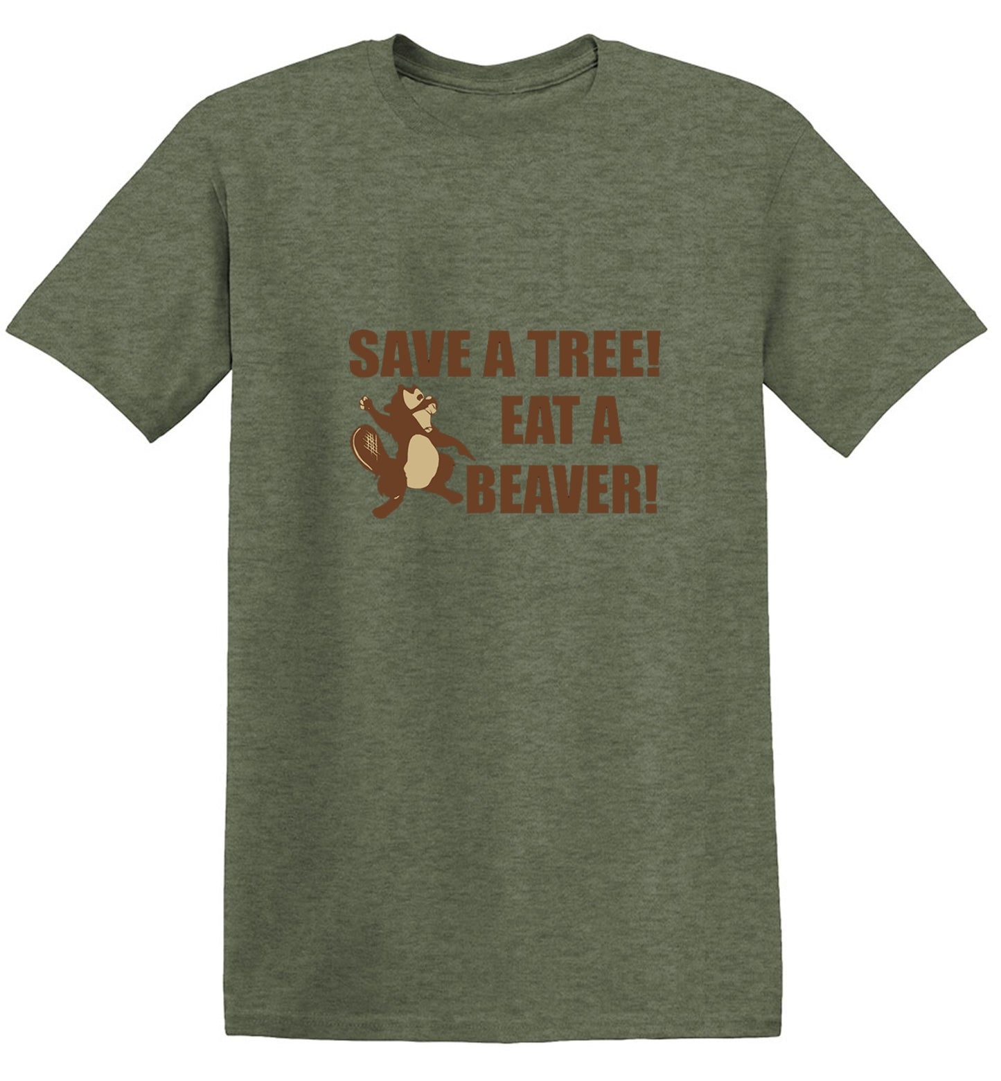 Funny T-Shirts design "Save A Tree, Eat A Beaver"
