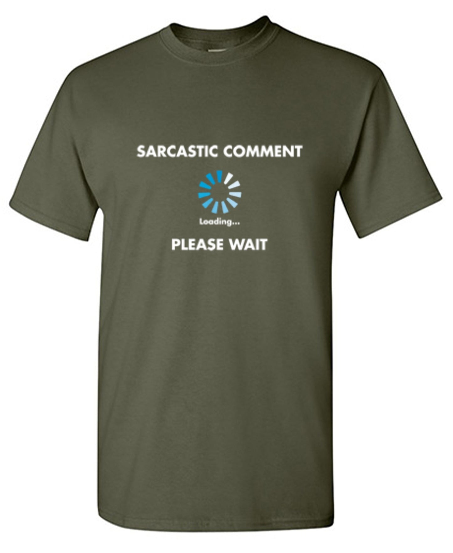 Funny T-Shirts design "Sarcastic Comment Loading"