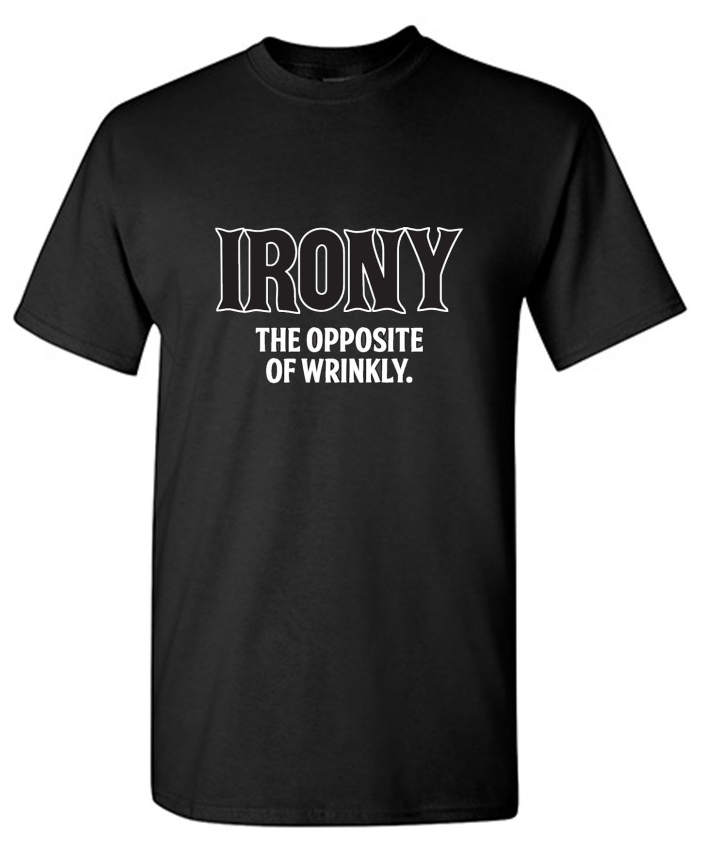 Irony Opposite Of Wrinkly
