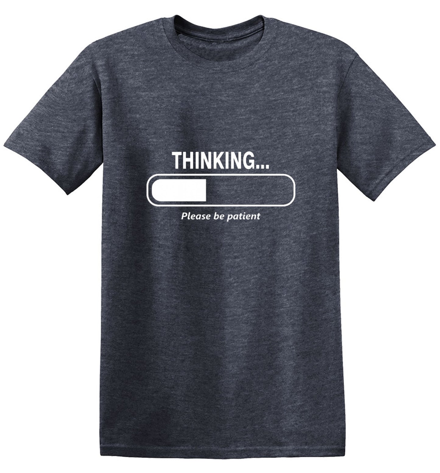 Funny T-Shirts design "Thinking Please Be Patient"