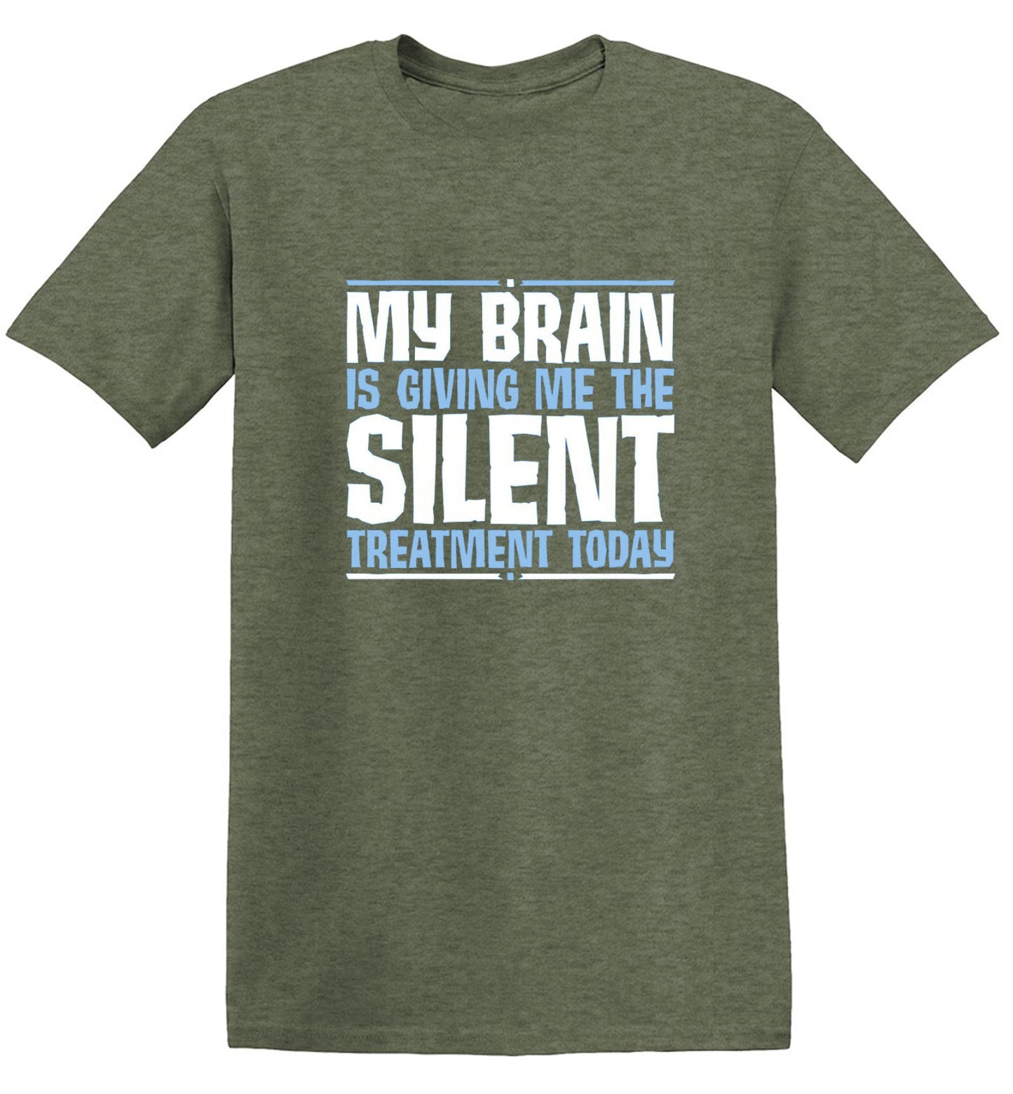Funny T-Shirts design "My Brain Is Giving Me The Silent Treatment"