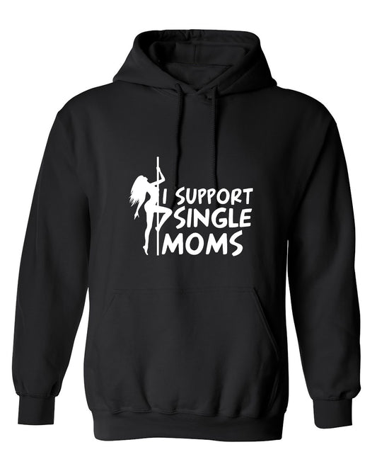 Funny T-Shirts design "I Support Single Moms T-Shirt - Hoodie"