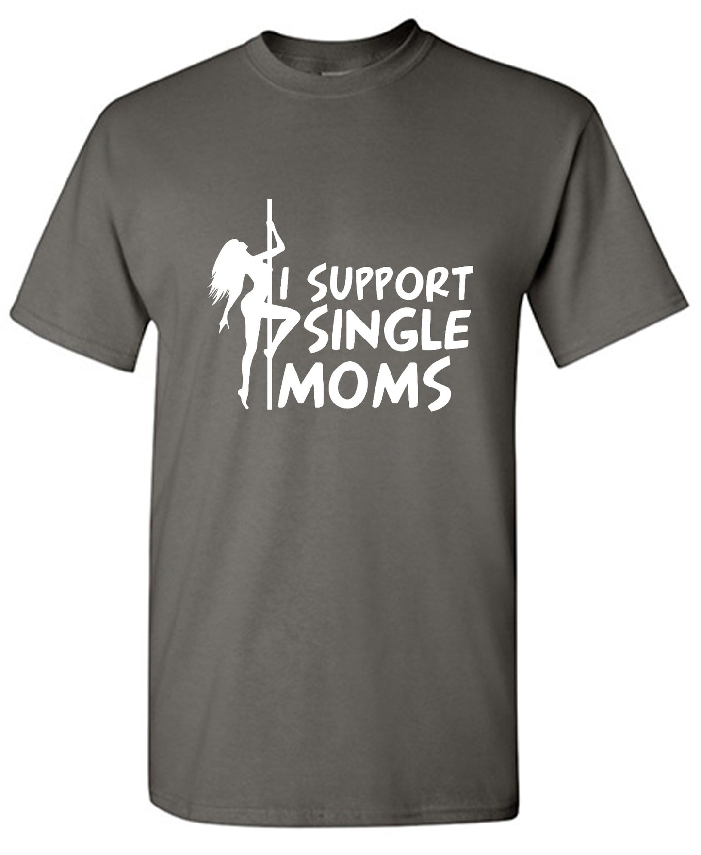 Funny T-Shirts design "I Support Single Moms T-Shirt"