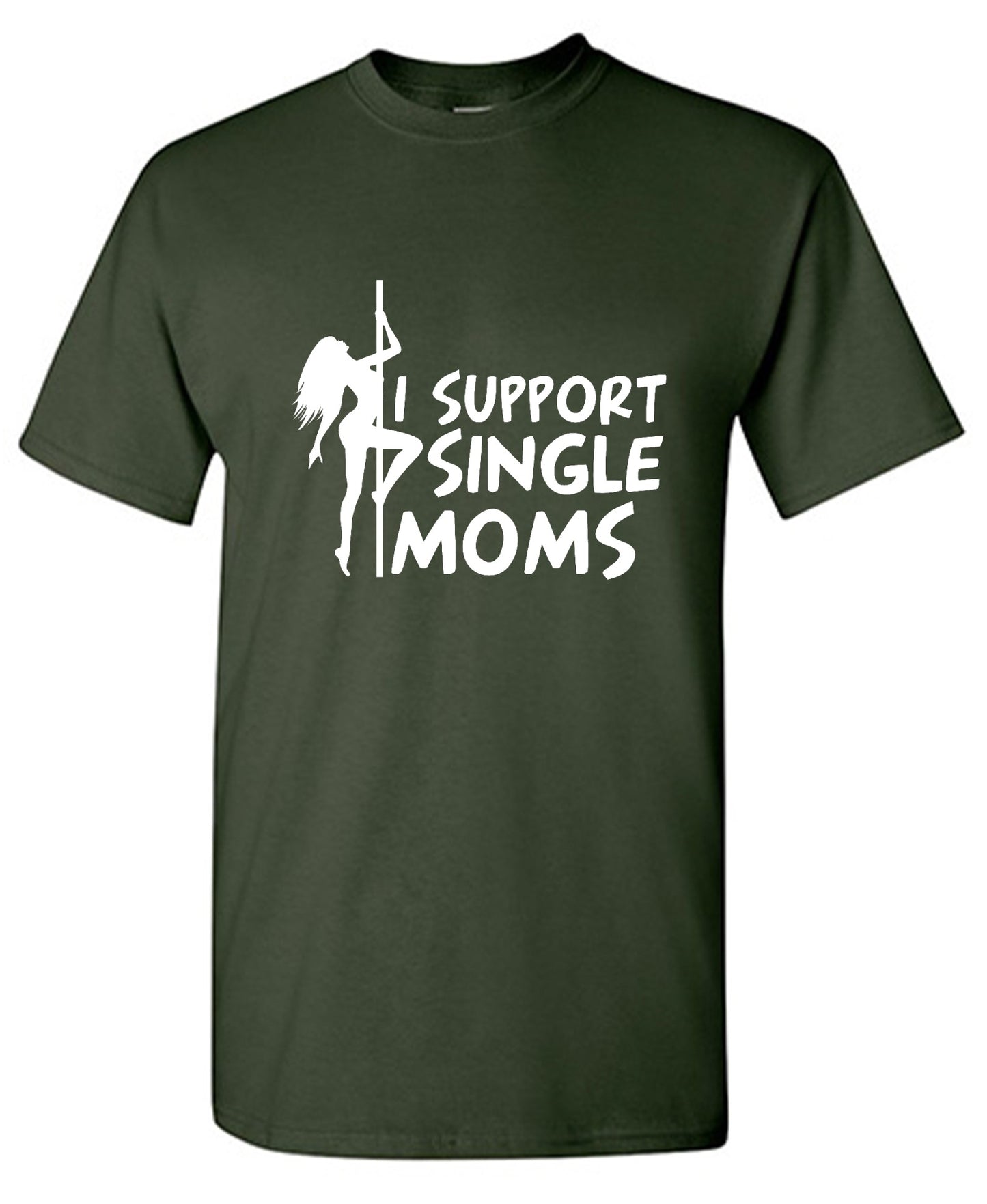 Funny T-Shirts design "I Support Single Moms T-Shirt"