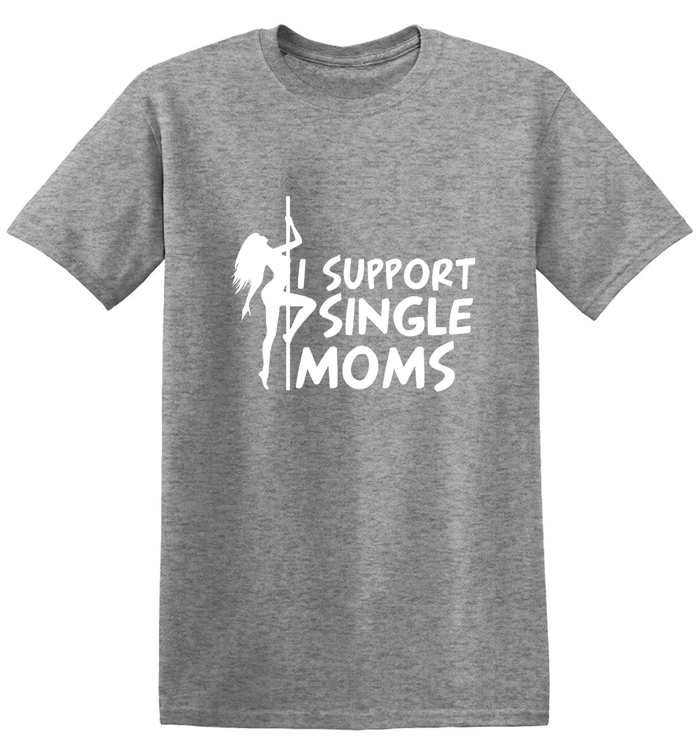 Funny T-Shirts design "I Support Single Moms T-Shirt"
