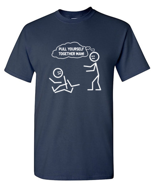 Funny T-Shirts design "Pull Yourself Together Man - Ring Spun Tee"