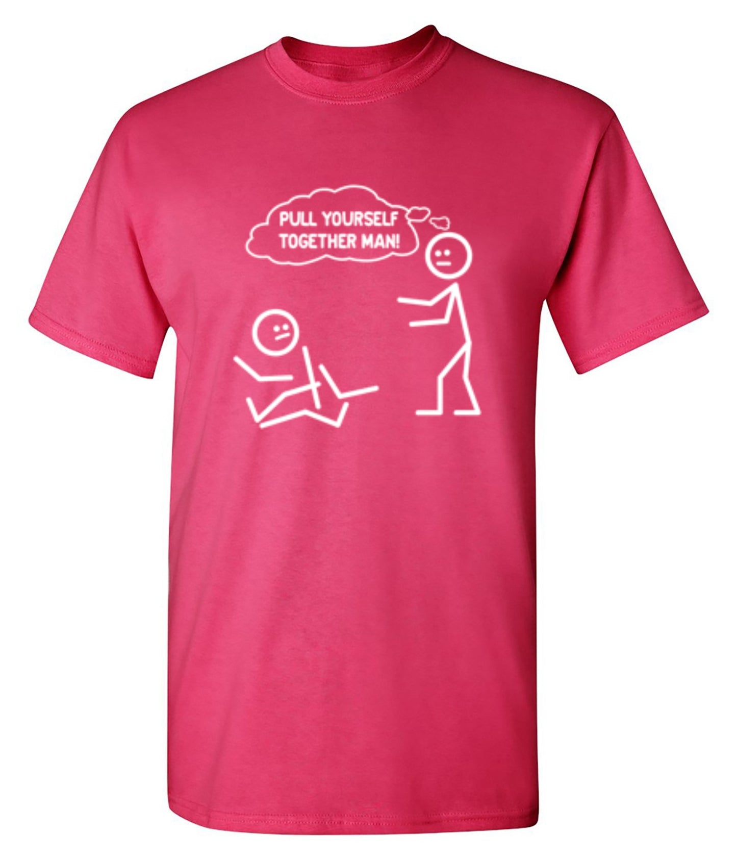 Funny T-Shirts design "Pull Yourself Together Man"