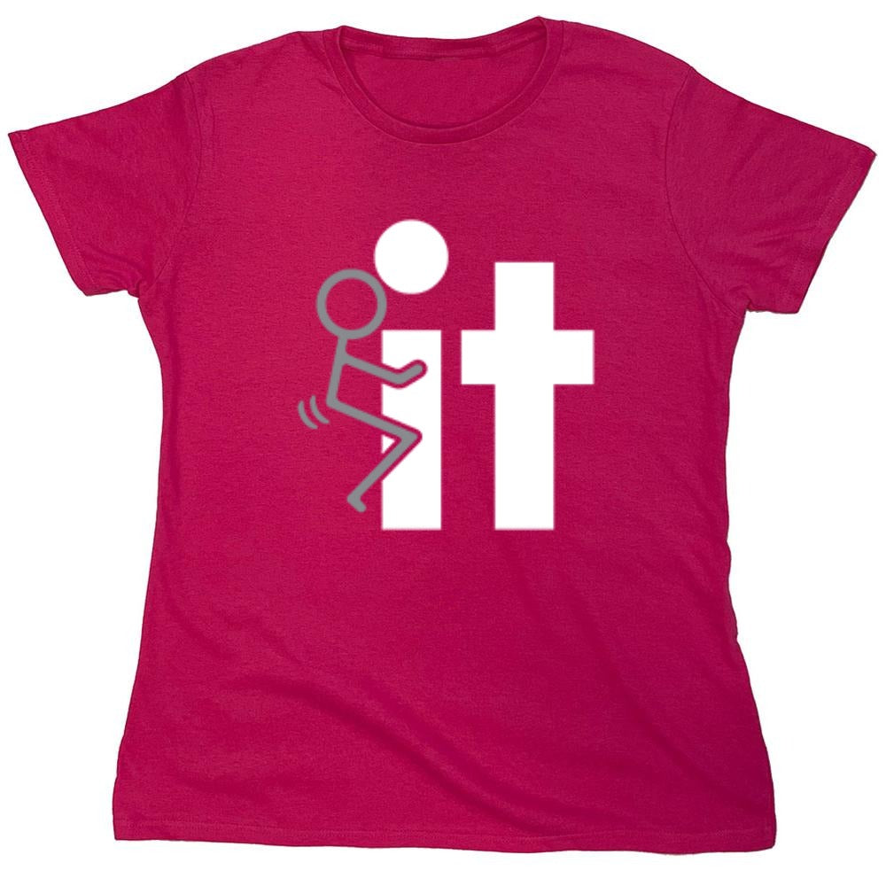 Funny T-Shirts design "Fuck it - Womens"