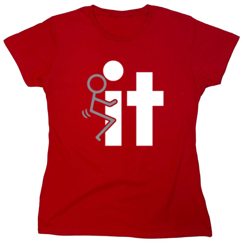 Funny T-Shirts design "Fuck it - Womens"
