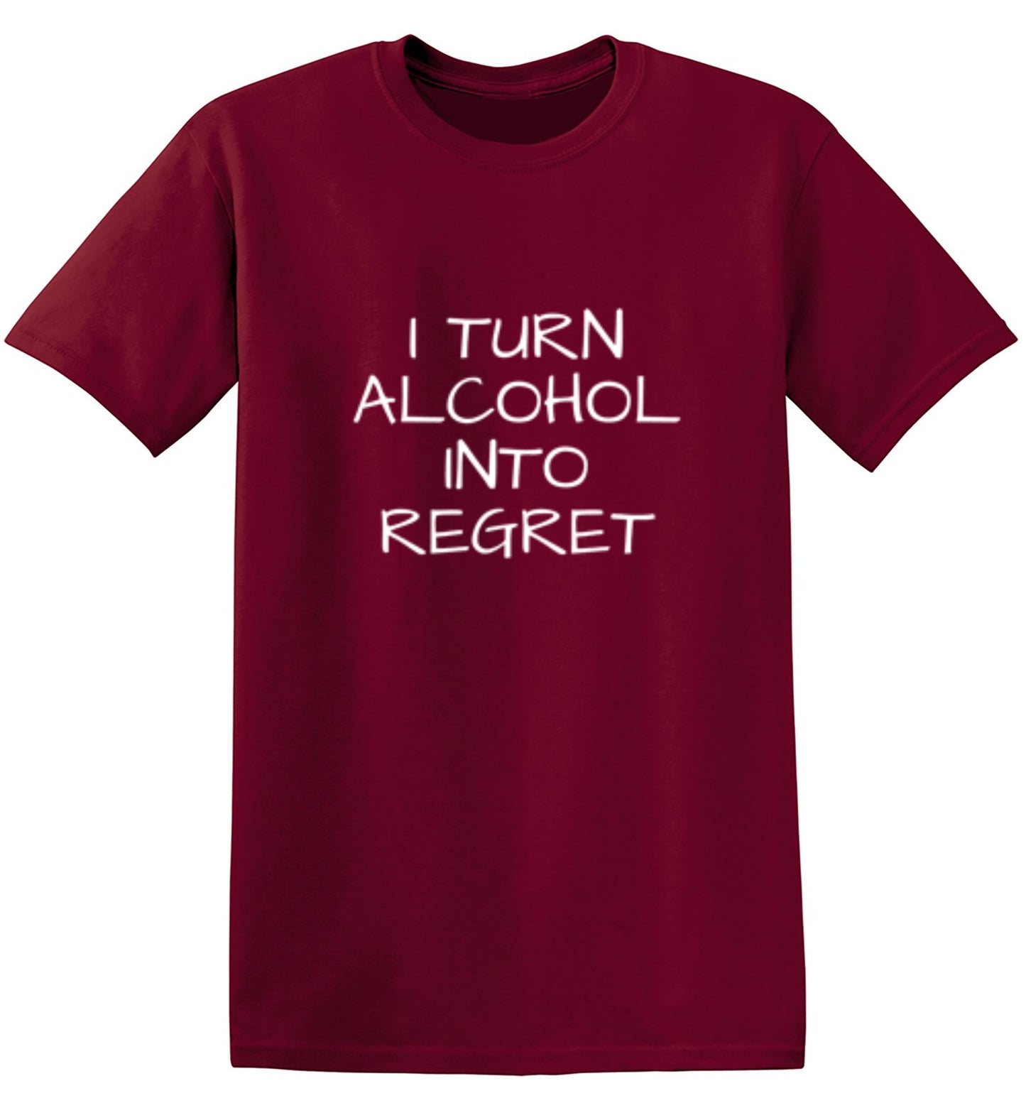 Funny T-Shirts design "I Turn Alcohol Into Regret"