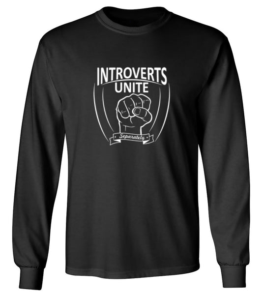 Funny T-Shirts design "Introverts Unite Separately - Long Sleeve"