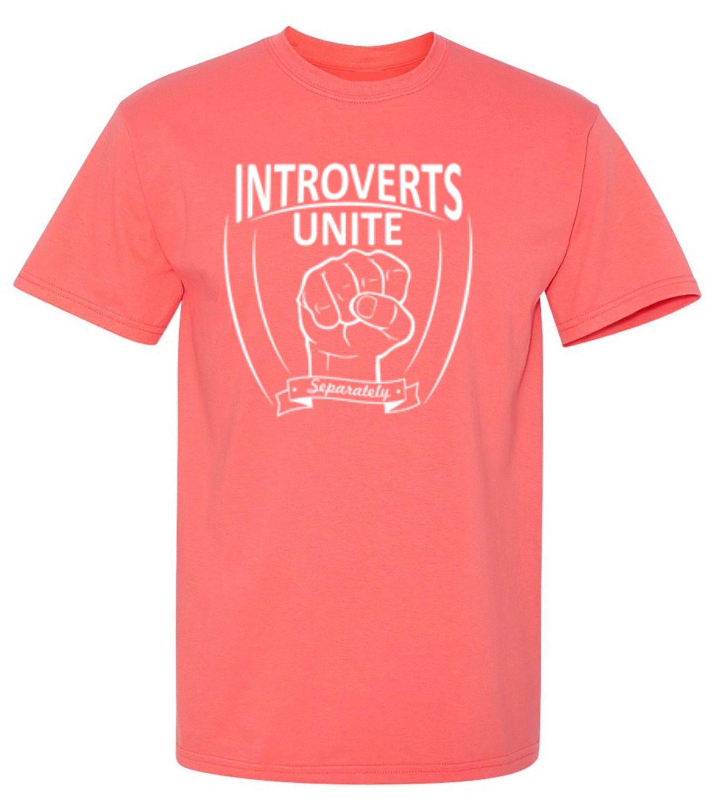 Funny T-Shirts design "Introverts Unite Separately"