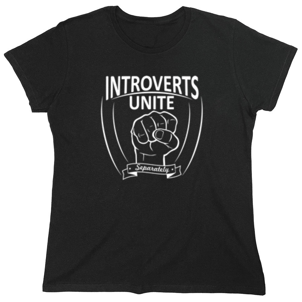 Funny T-Shirts design "Introverts Unite Separately - Womens"