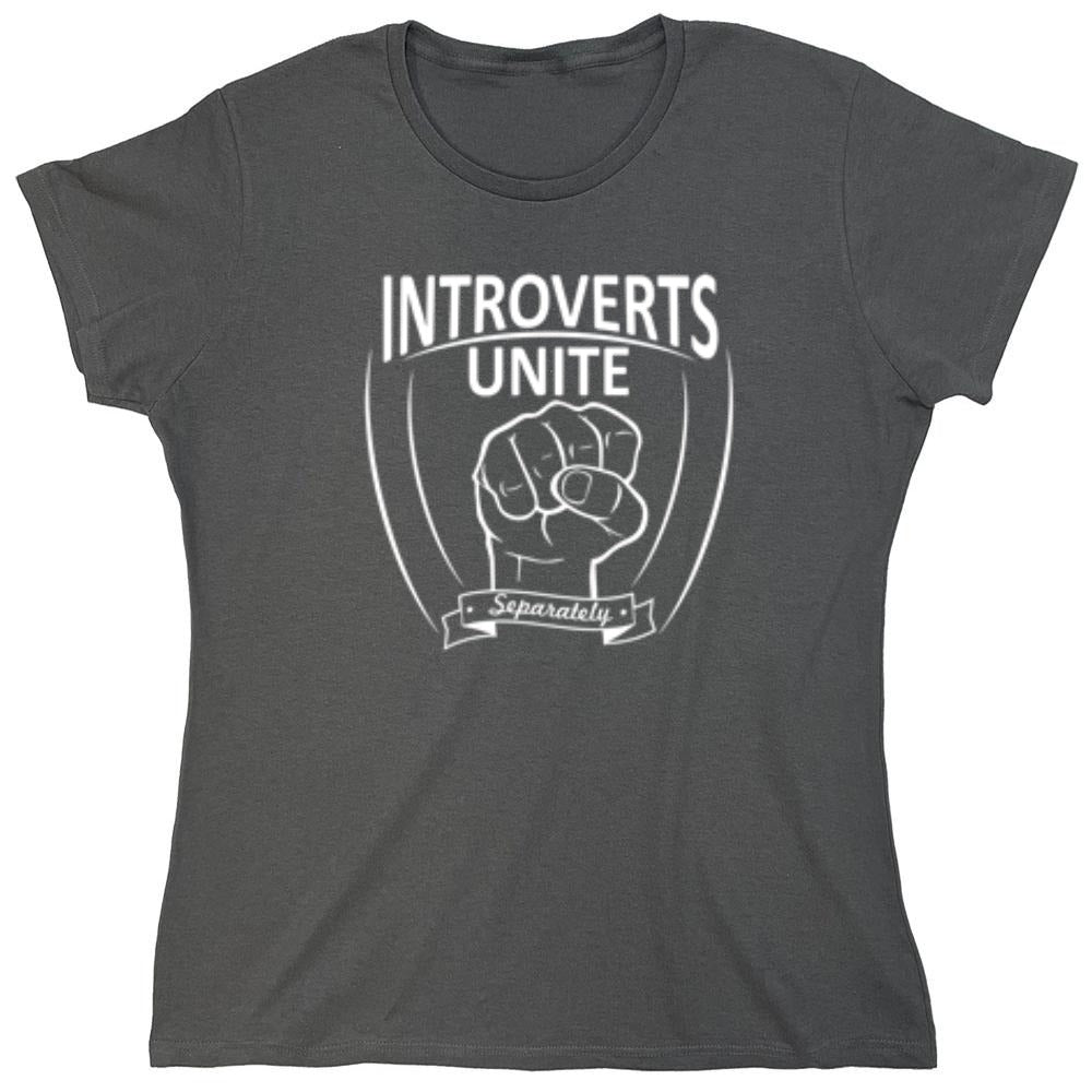 Funny T-Shirts design "Introverts Unite Separately - Womens"