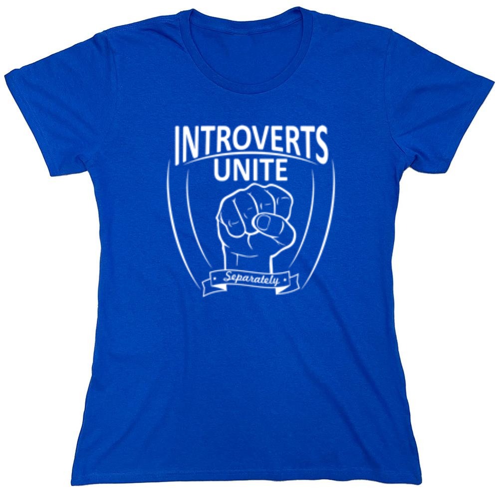 Funny T-Shirts design "Introverts Unite Separately - Womens"