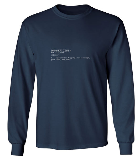 Funny T-Shirts design "DADNIFICENT Definition - Long Sleeve"