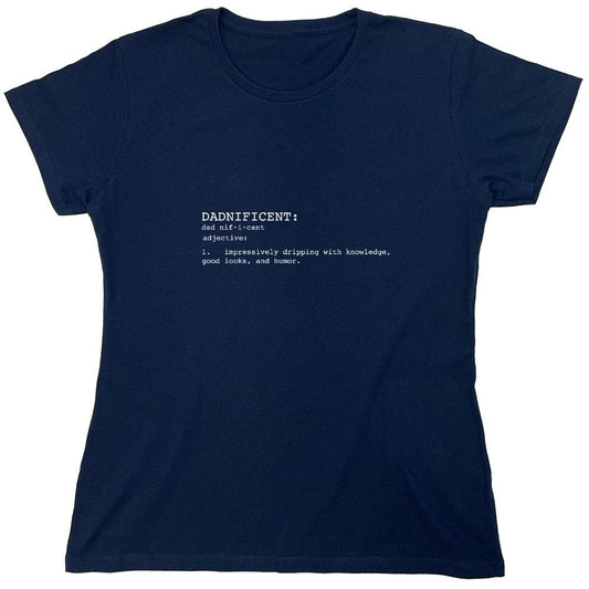 Funny T-Shirts design "DADNIFICENT Definition - Womens"