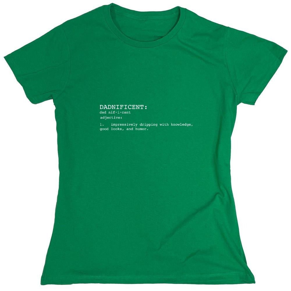 Funny T-Shirts design "DADNIFICENT Definition - Womens"