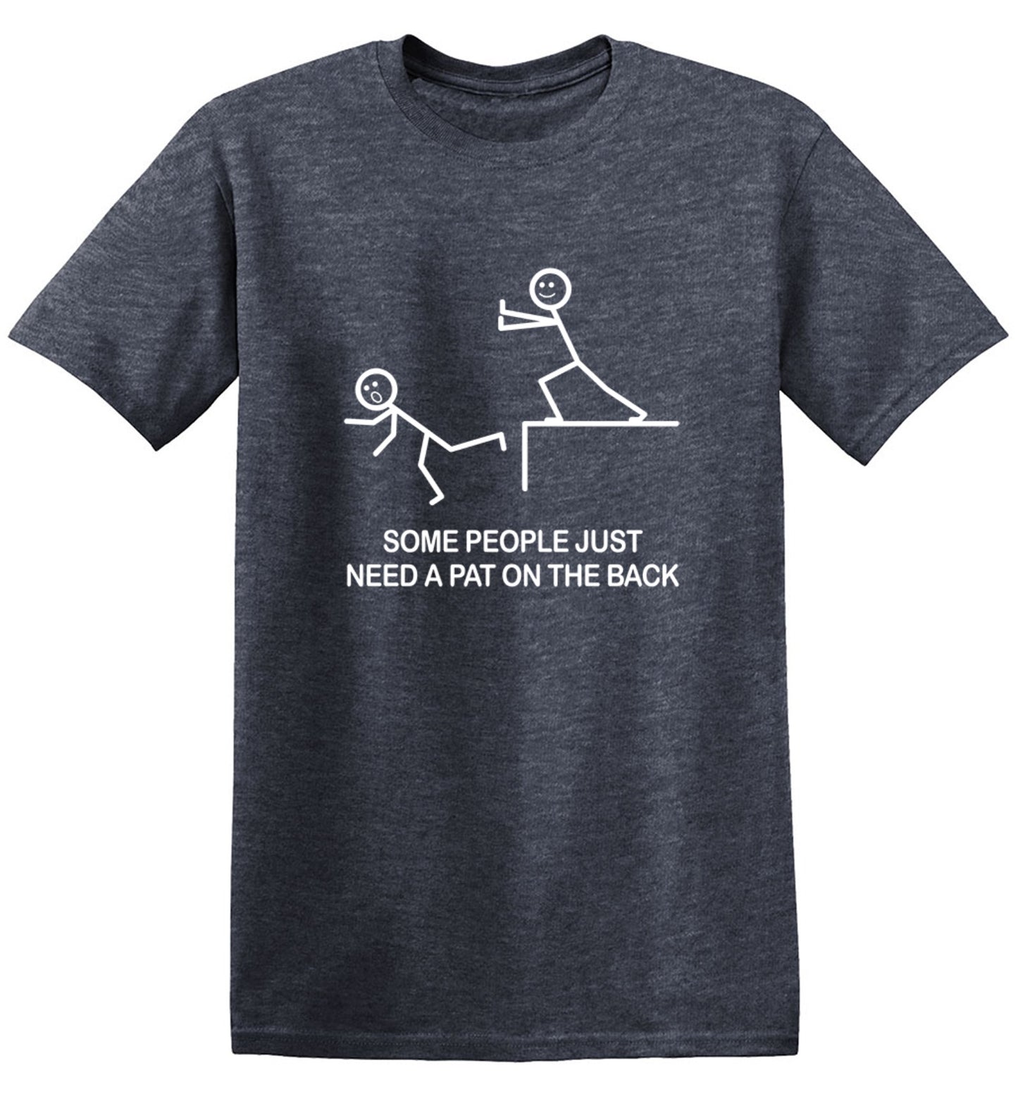 Funny T-Shirts design "Some People Just Need A Pat On The Back"