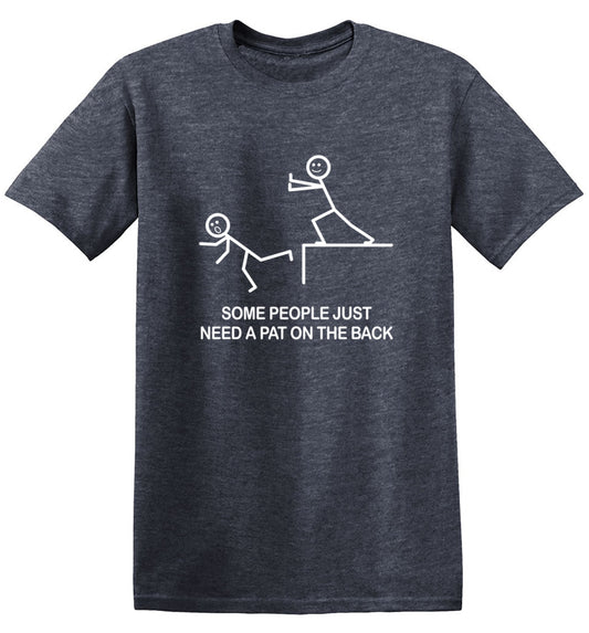 Funny T-Shirts design "Some People Just Need A Pat On The Back"