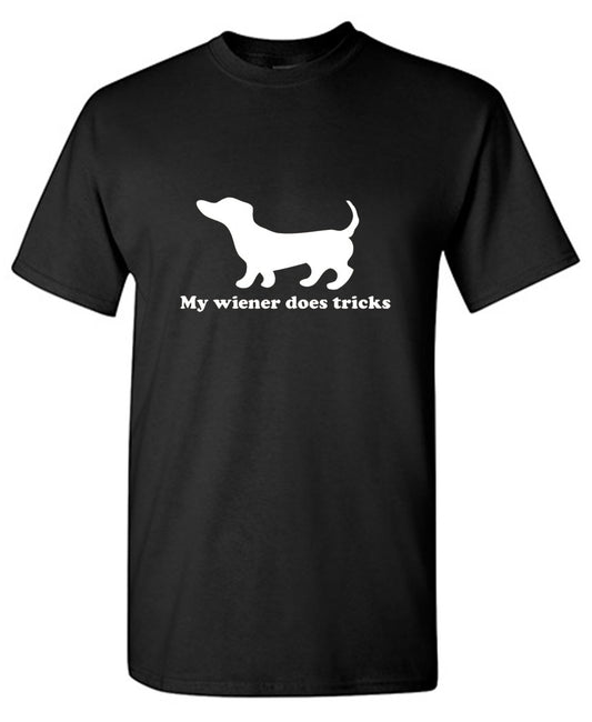 Funny T-Shirts design "My Weiner Does Tricks"
