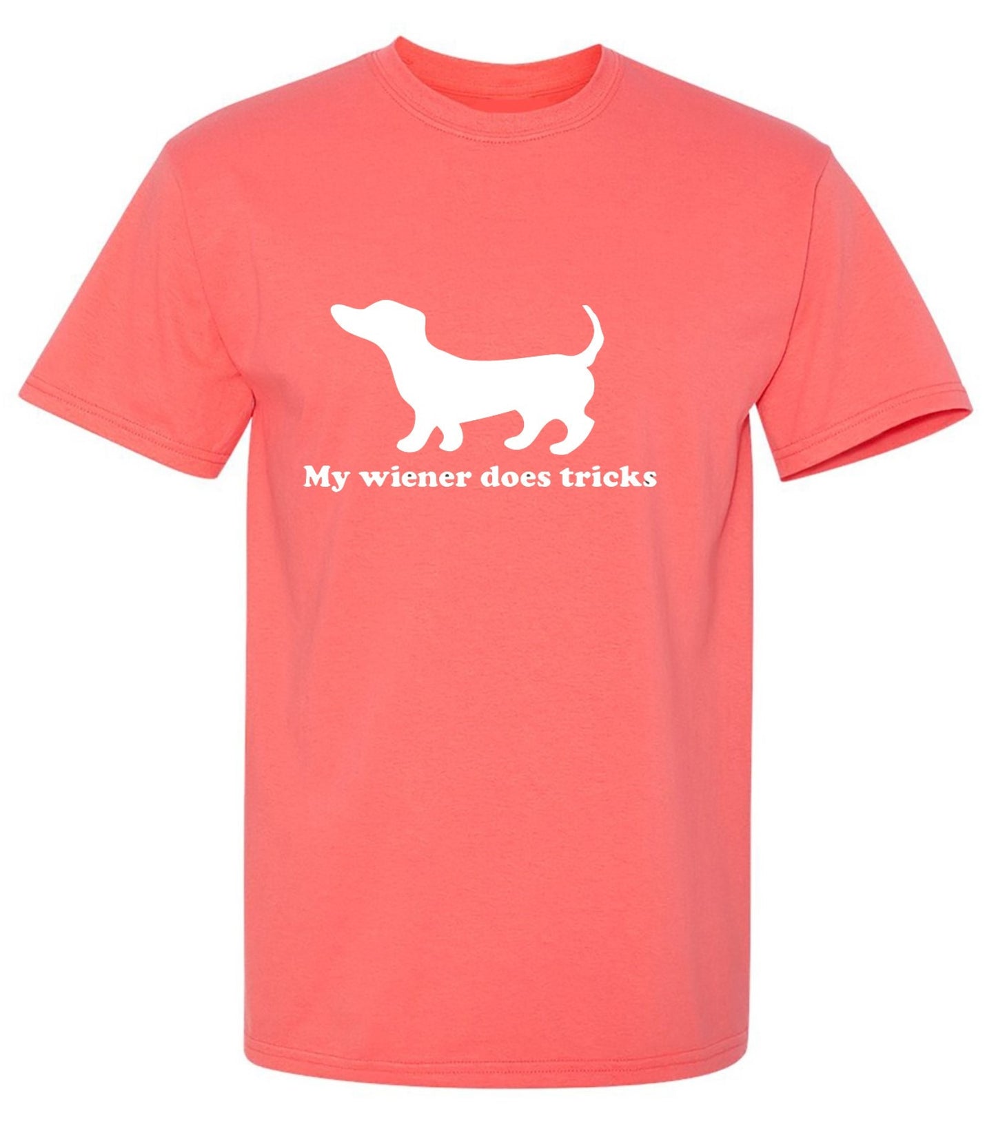 Funny T-Shirts design "My Weiner Does Tricks"