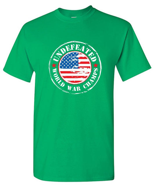 Funny T-Shirts design "Undefeated World War Champs - American Patriotic Shirt"