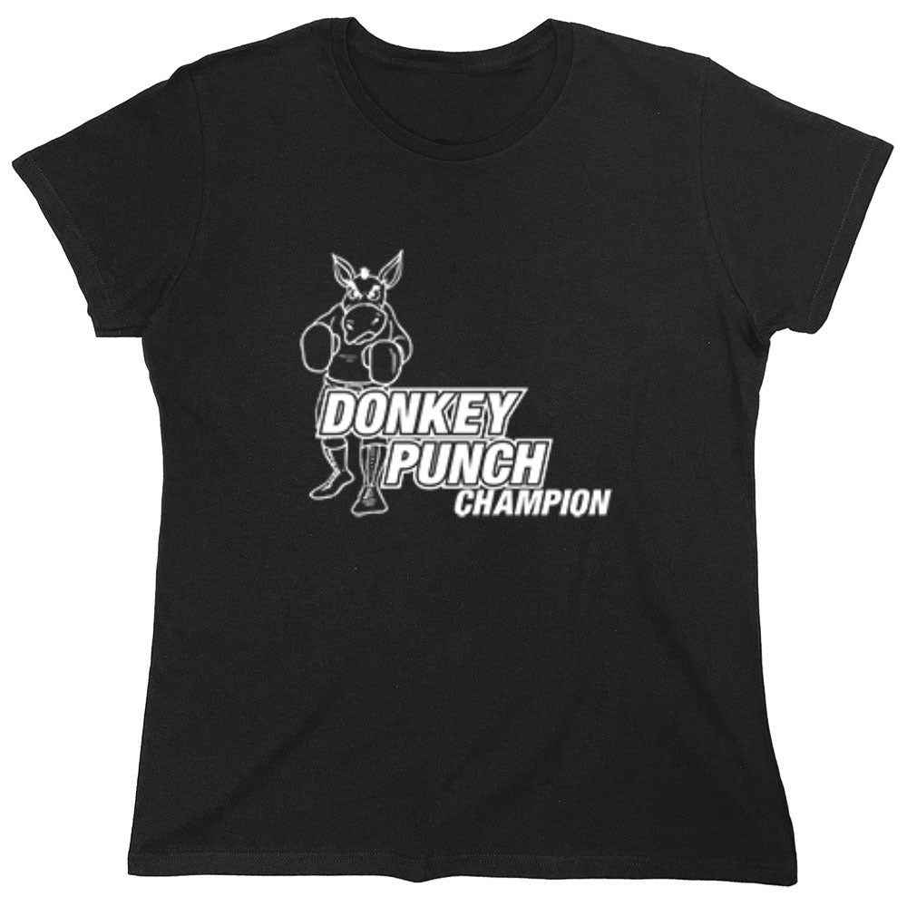 Funny T-Shirts design "Donkey Punch Champion - Womens"
