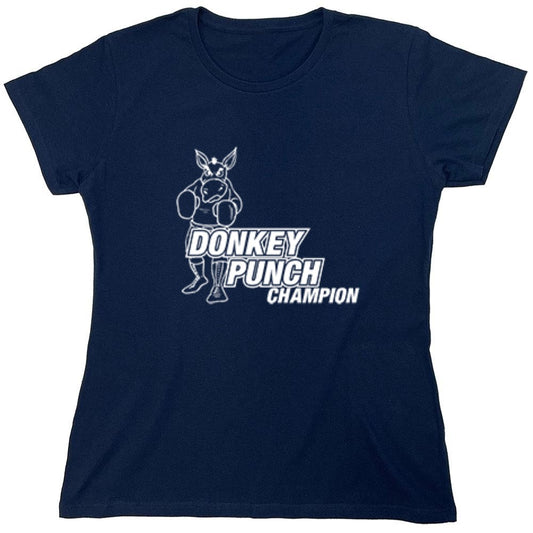 Funny T-Shirts design "Donkey Punch Champion - Womens"