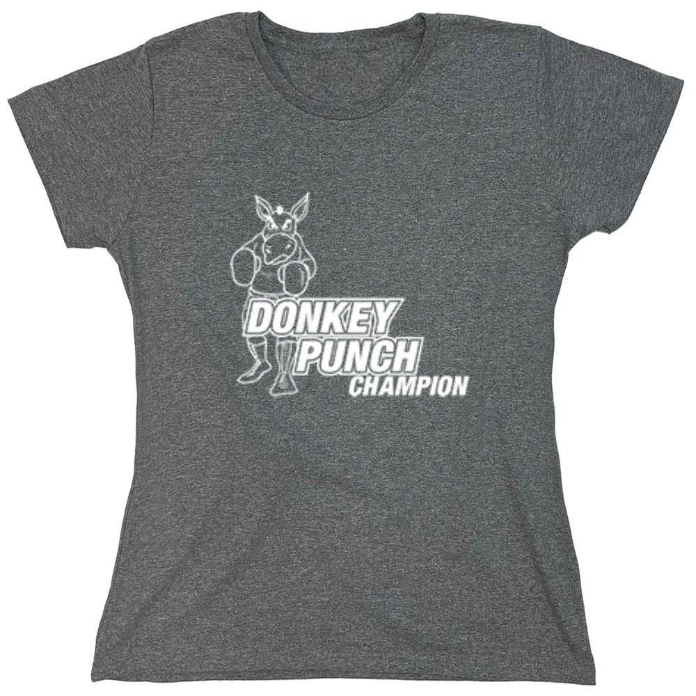 Funny T-Shirts design "Donkey Punch Champion - Womens"