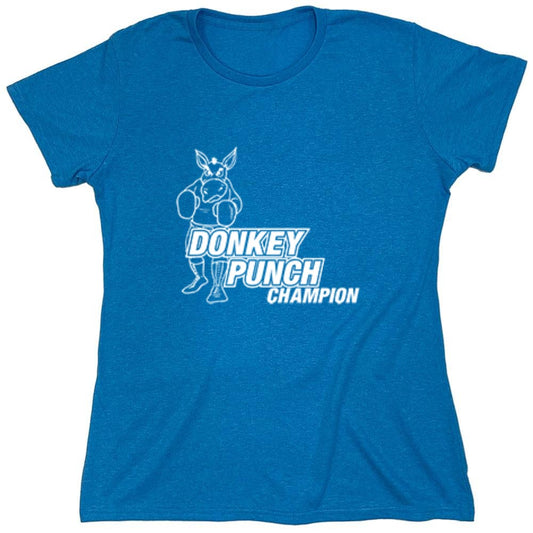 Funny T-Shirts design "Donkey Punch Champion - Womens"
