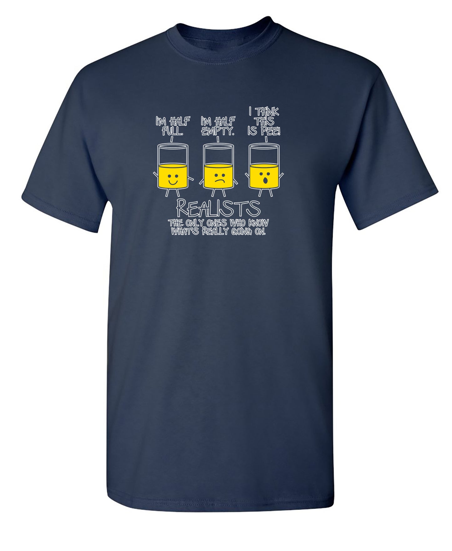 Funny T-Shirts design "Realists The Only Ones Who Knows What Is Going On"