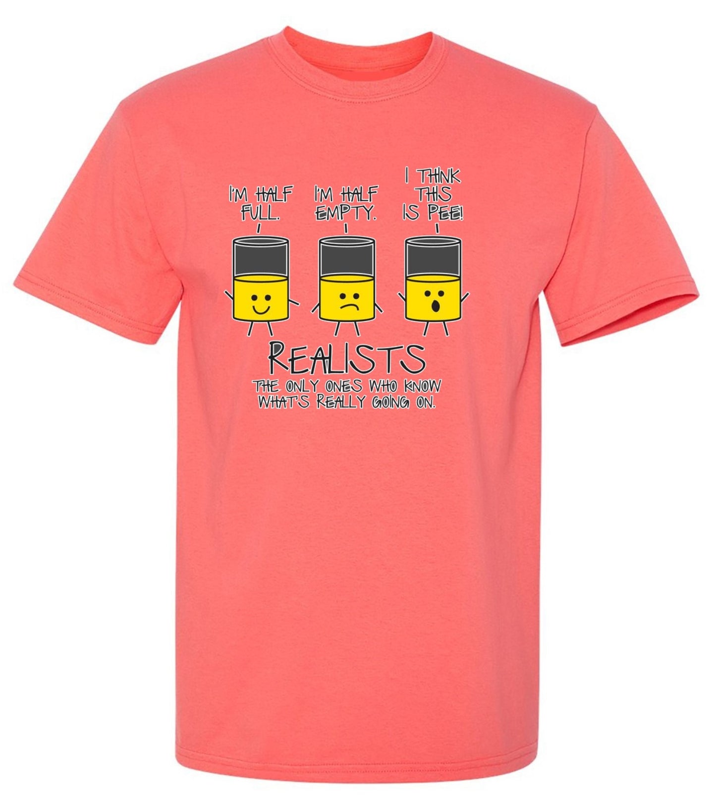 Funny T-Shirts design "Realists The Only Ones Who Knows What Is Going On"