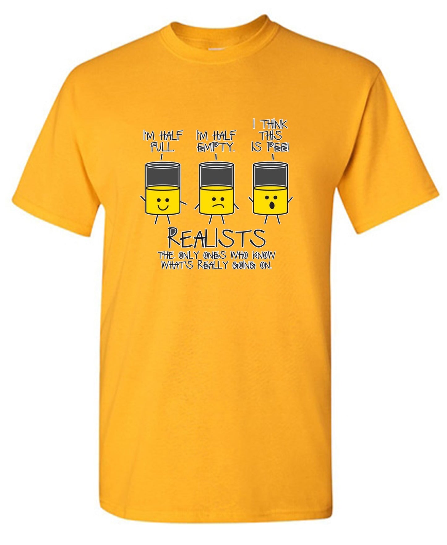 Funny T-Shirts design "Realists The Only Ones Who Knows What Is Going On"
