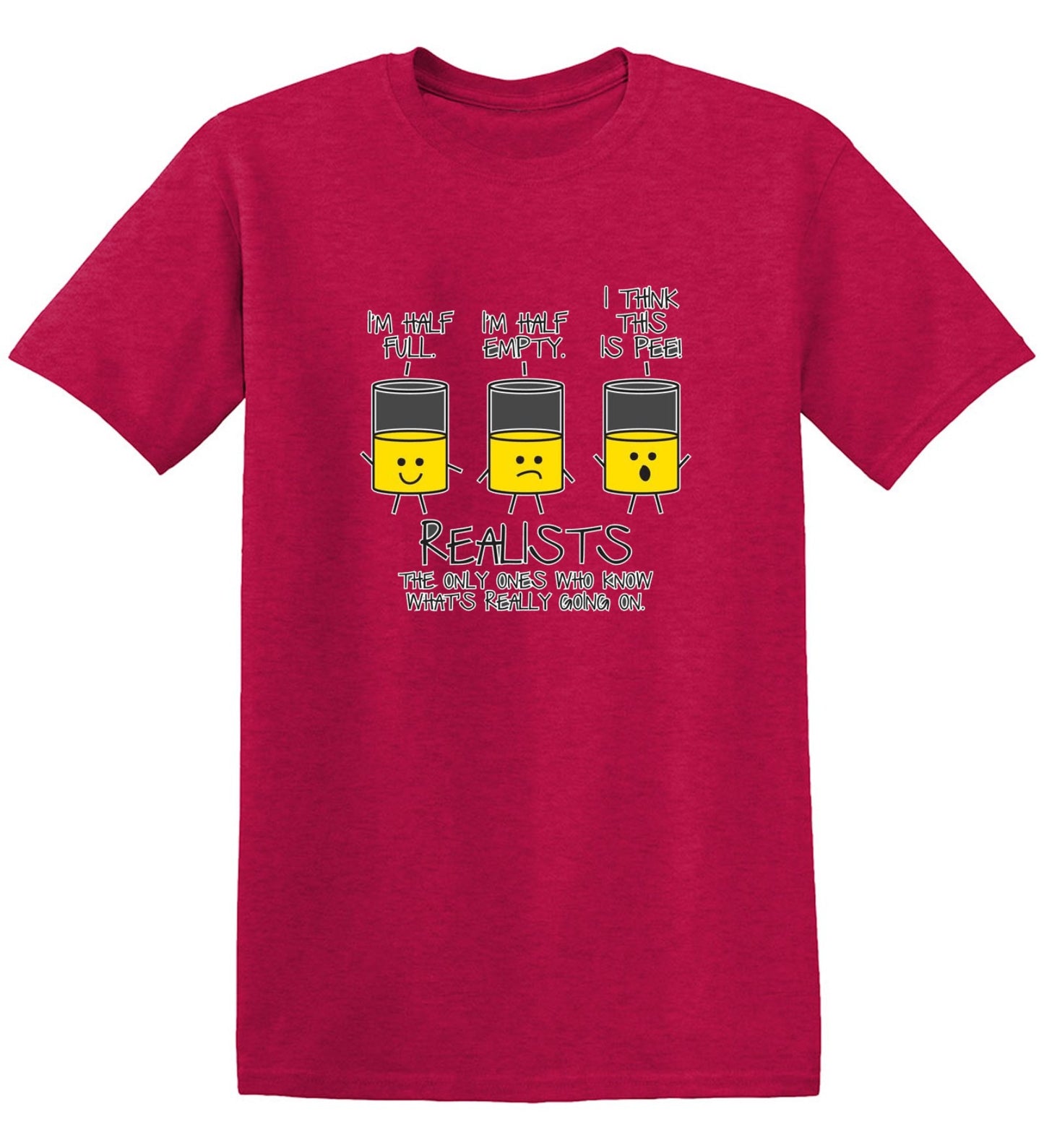 Funny T-Shirts design "Realists The Only Ones Who Knows What Is Going On"