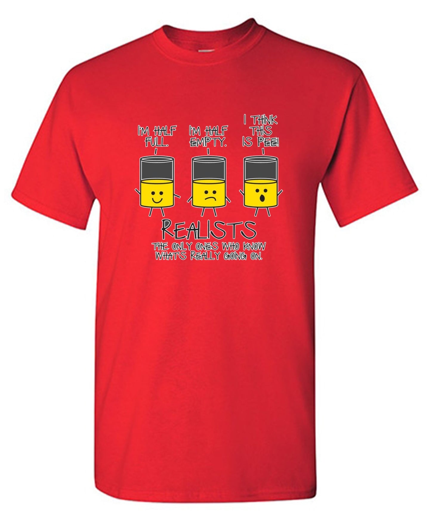 Funny T-Shirts design "Realists The Only Ones Who Knows What Is Going On"