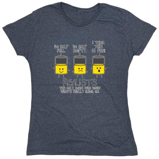 Funny T-Shirts design "Realists The Only Ones Who Knows What Is Going On - Womens"