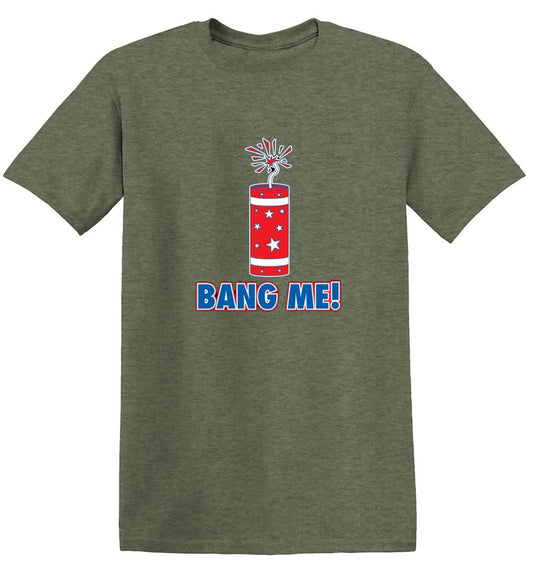 Funny T-Shirts design "Bang Me - Funny Patriotic Shirt"