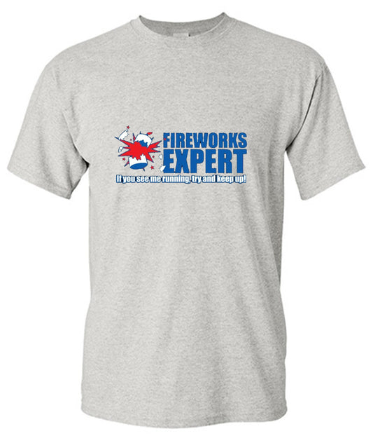 Funny T-Shirts design "Fireworks Expert If You See Me Running Try And Keep Up - July 4th T-Shirt"