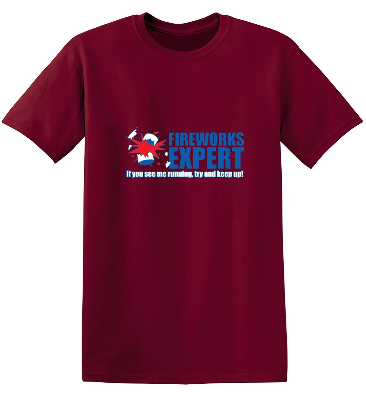 Funny T-Shirts design "Fireworks Expert If You See Me Running Try And Keep Up - July 4th T-Shirt"