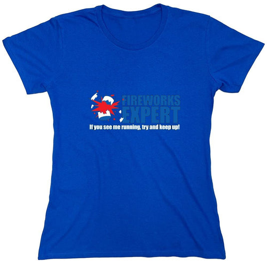 Funny T-Shirts design "Fireworks Expert If You See Me Running Try And Keep Up - July 4th T-Shirt - Womens"