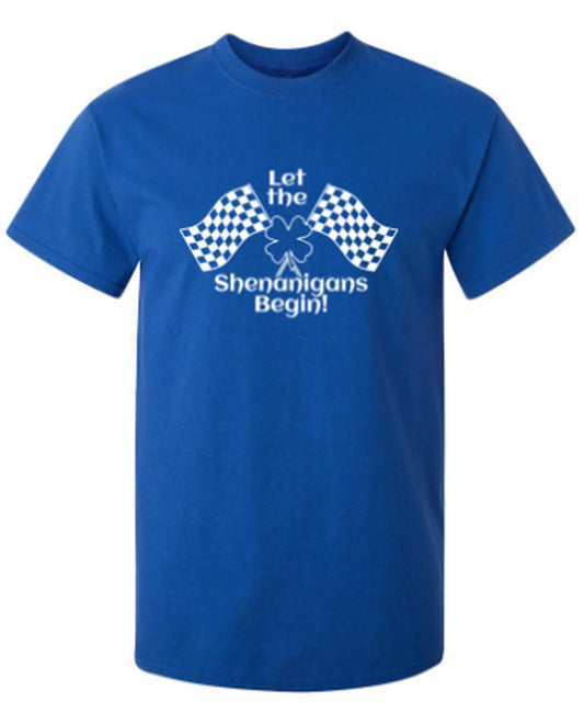 Funny T-Shirts design "SHENANIGANS BEGIN"