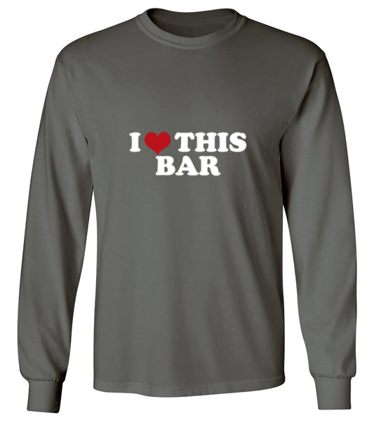 Funny T-Shirts design "I Love This Bar - Long Sleeve"