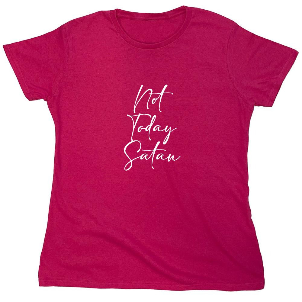 Funny T-Shirts design "Not Today Satan - Womens"