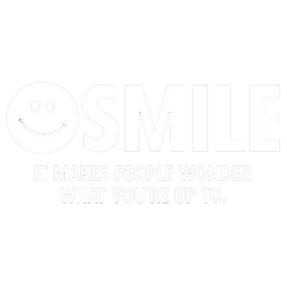 Funny T-Shirts design "Smile It Makes People Wonder What You Are Up To"