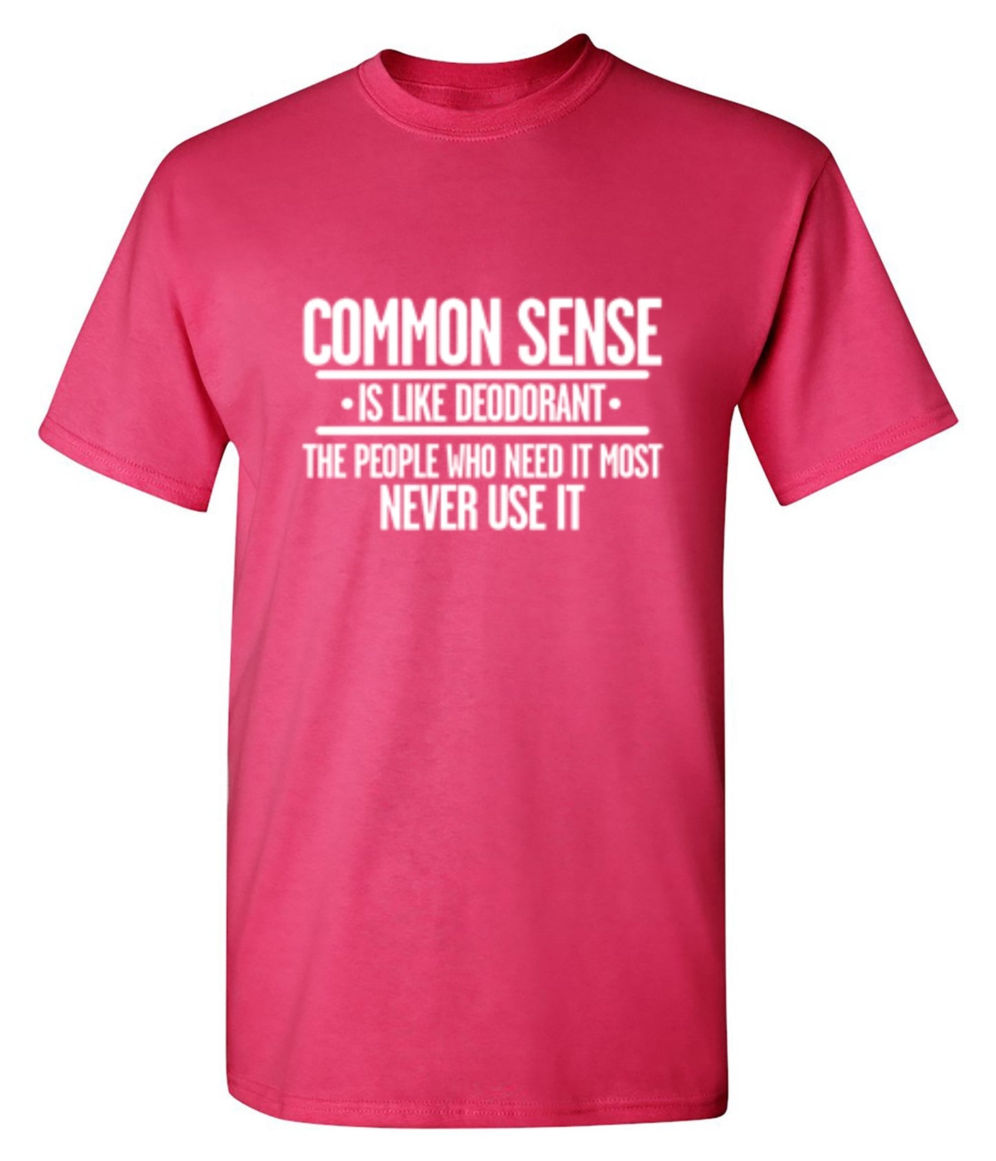Funny T-Shirts design "Common Sense is Like Deodorant"