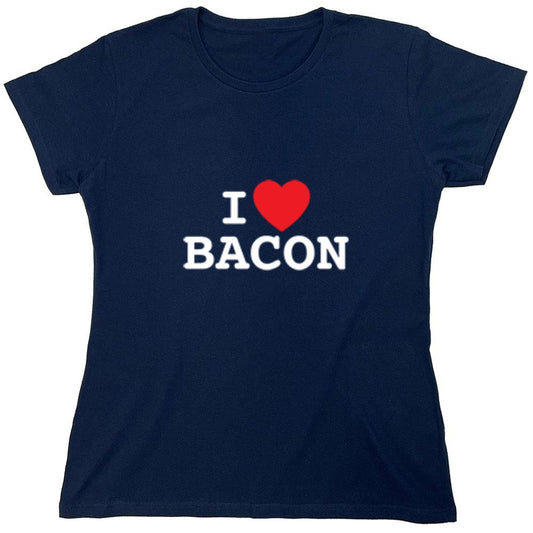 Funny T-Shirts design "I Love Bacon - Womens"