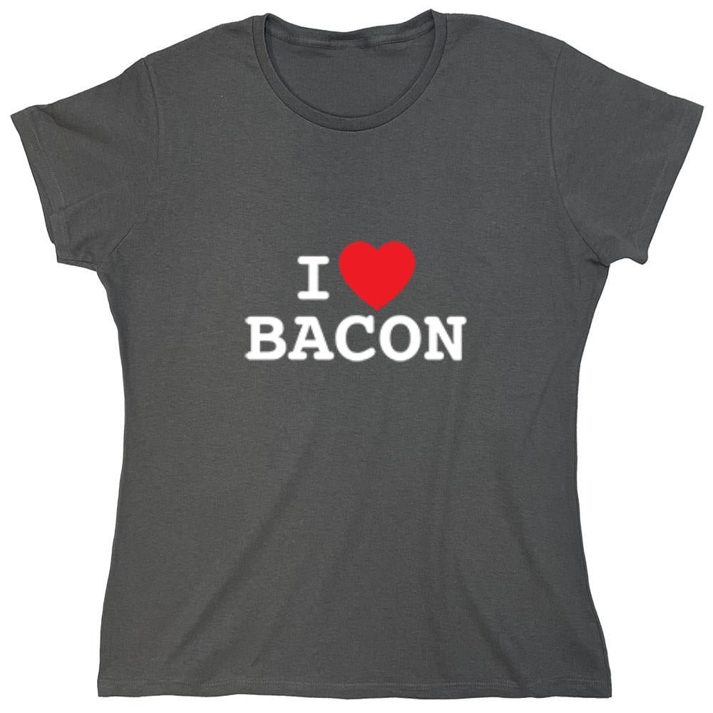 Funny T-Shirts design "I Love Bacon - Womens"