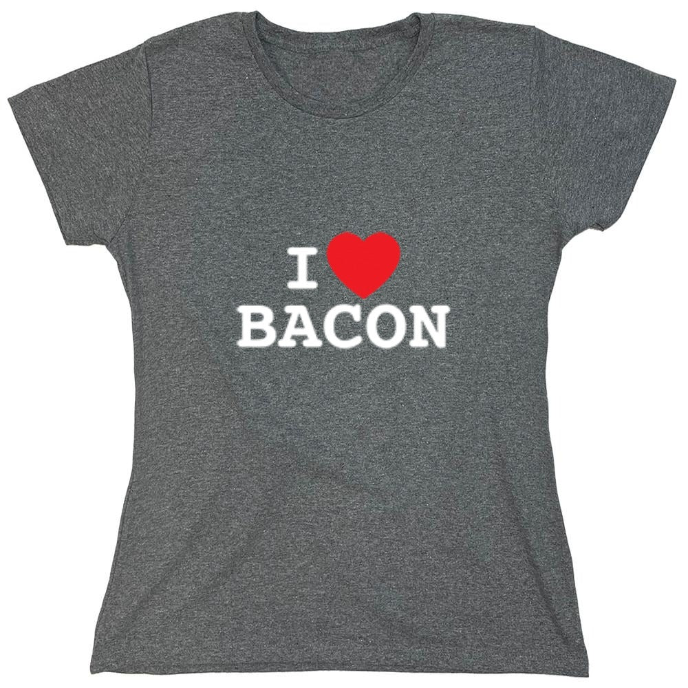 Funny T-Shirts design "I Love Bacon - Womens"